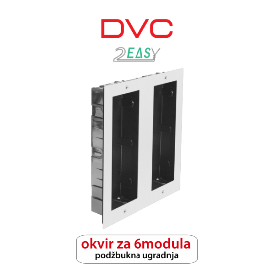 DVC 821F-3X2 OKVIR ZA 6 MODULA PODŽBUKNA VERZIJA DVC 821F-3X2 OKVIR ZA 6 MODULA PODŽBUKNA VERZIJA